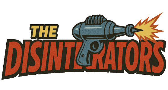 The Disintegrators